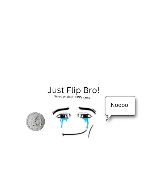 Just Flip Bro