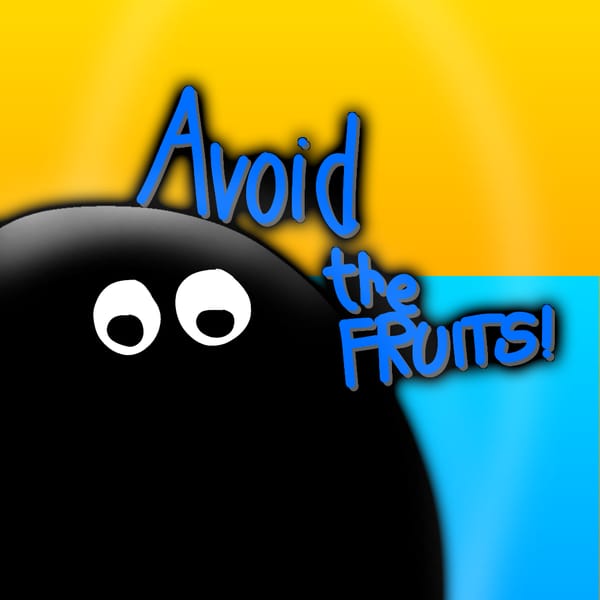 Avoid the Fruits!