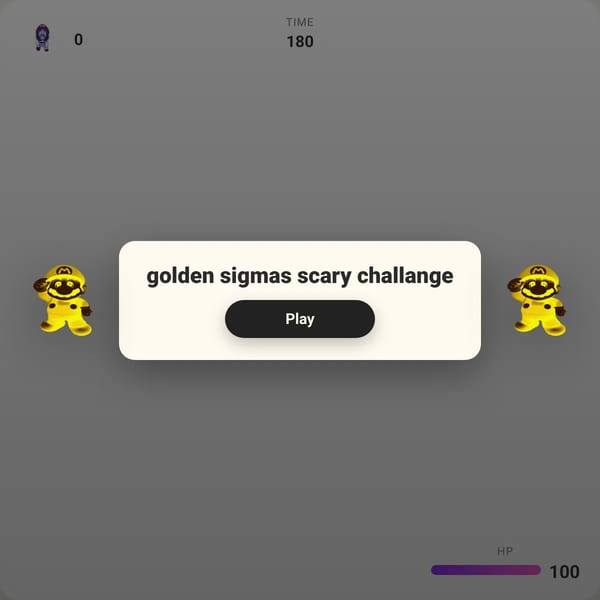 golden sigmas scary challange