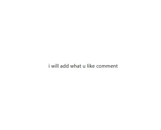 ill add what u comment