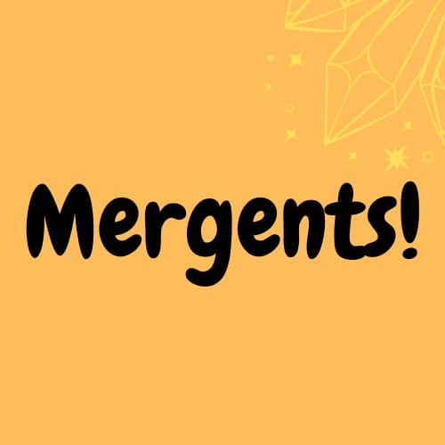 Mergents!