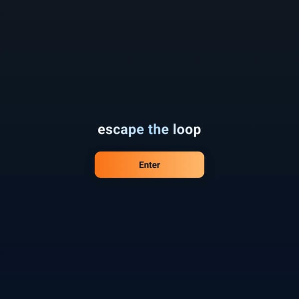 escape the loop