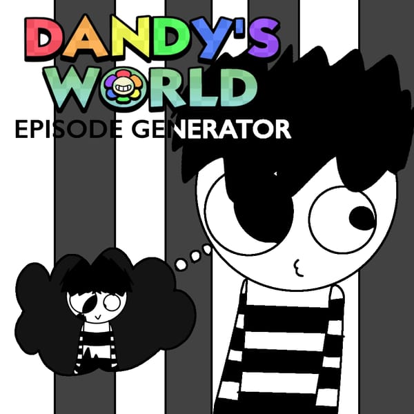 Dandys World Episode Generator