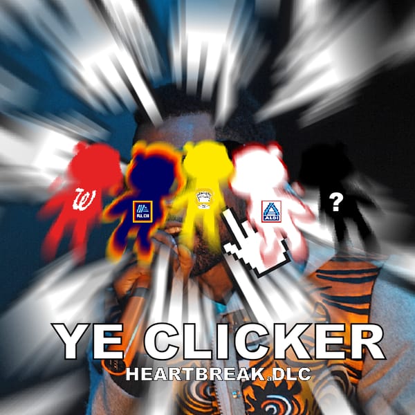 YE CLICKER: HEARTBREAK alDLC