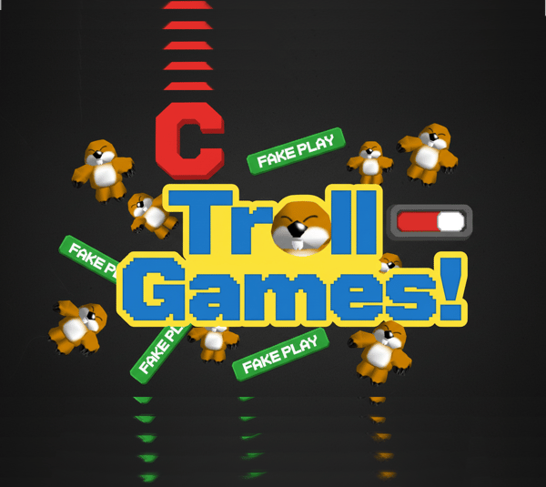 Troll Games!