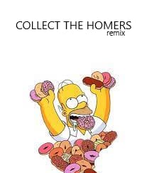 Collect The Homers Remix