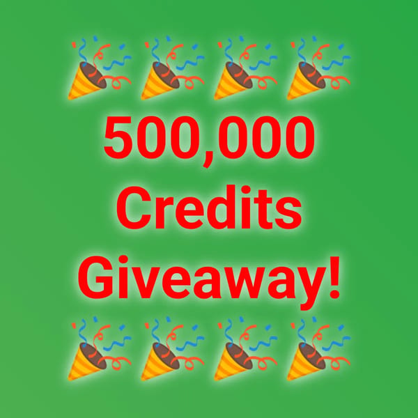 500,000 Credits Giveaway!