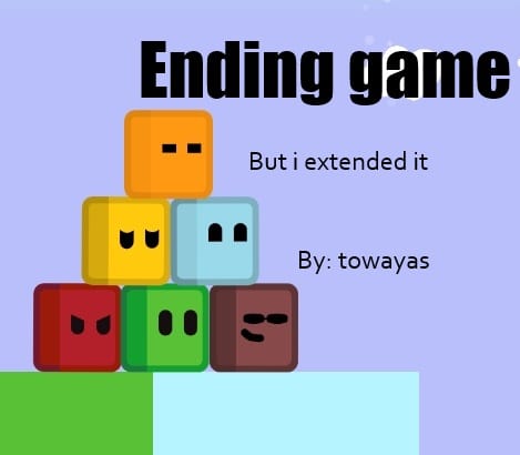 Ending game but i extended it
