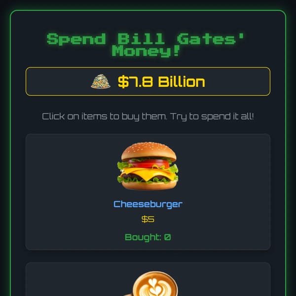 Spend Bill Gates' Money