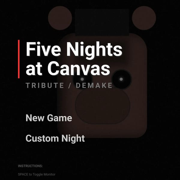 Five Nights at Canvas