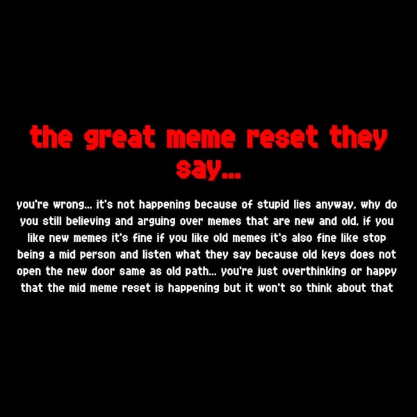 The Great Meme Reset