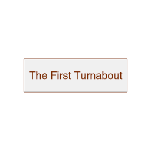 The First Turnabout