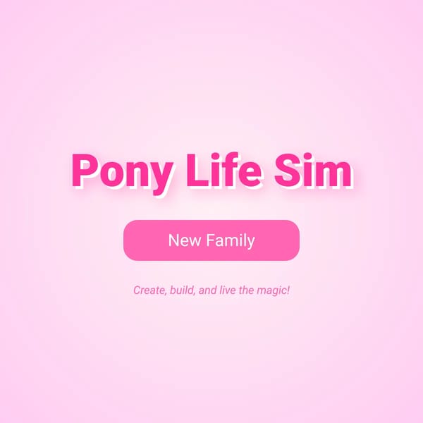 Pony Life Sim
