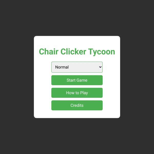 Chair Clicker Tycoon.