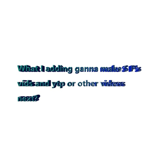 adding S P samuelp26's vids and ytps and other vids what you comment