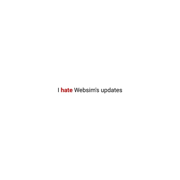 I Hate Websims Updates
