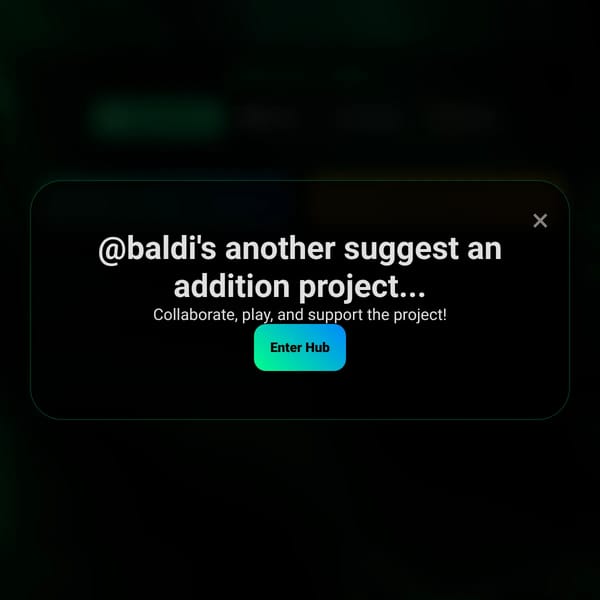 baldis uh suggest an addition project use the suggest button ig
