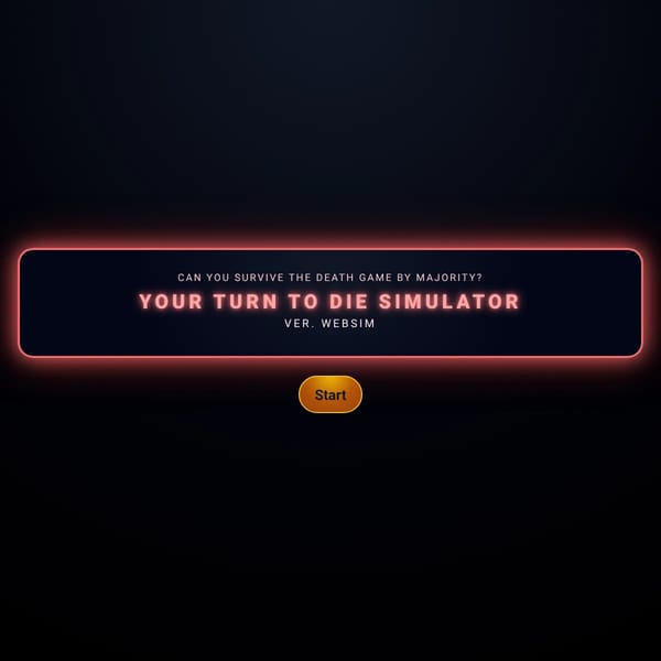 YOUR TURN TO DIE SIMULATOR