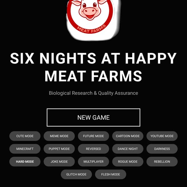 Six Nights at Happy Meat Farms