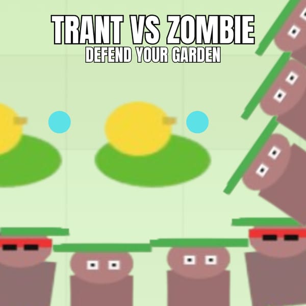 Trant Vs Zombies 1