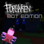 FORSAKEN | BOT EDITION