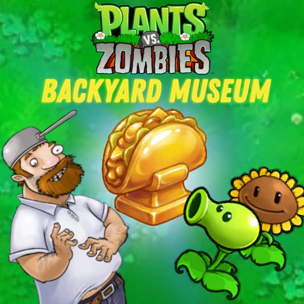 Plants VS Zombies Backyard Museum