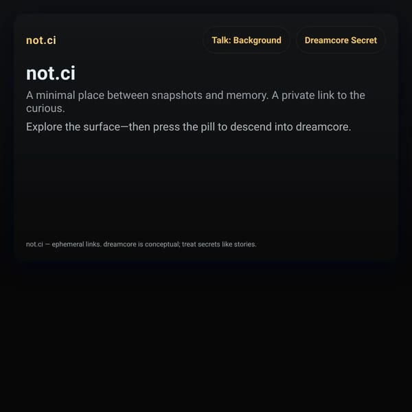 not.ci — dreamcore