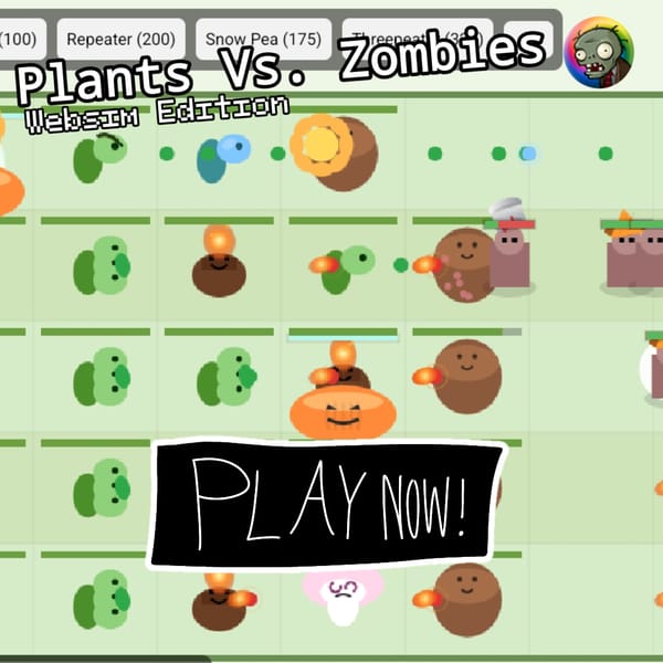 Plants vs. Zombies: Websim Edition (Early Access!)