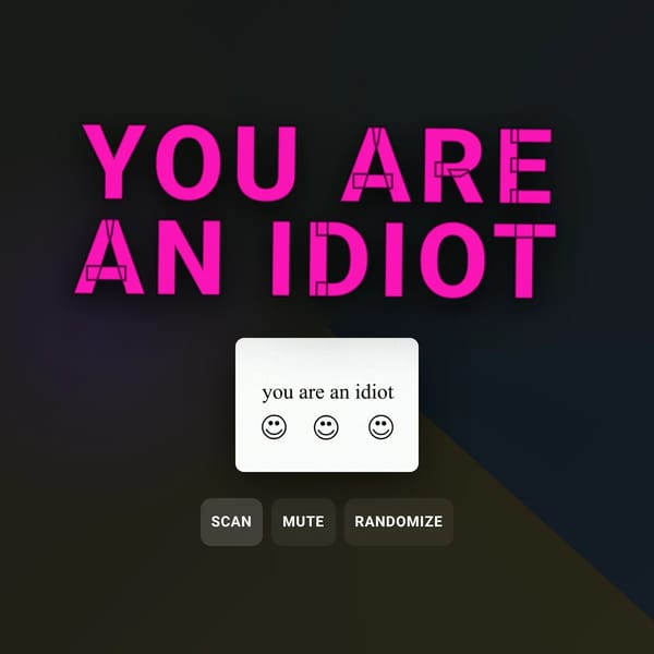 You Are An Idiot — Remake