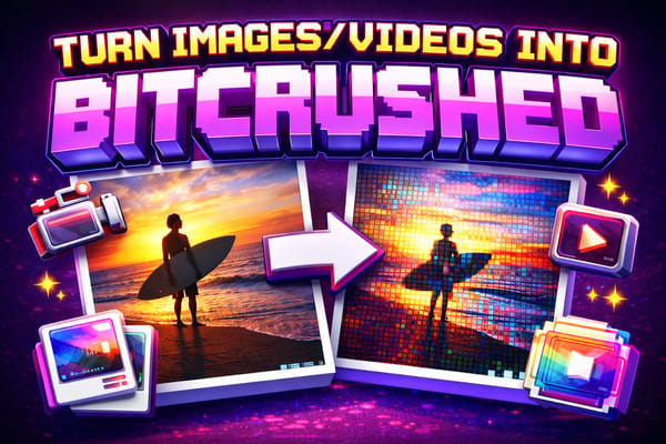 Turn Images/Videos Into Bitcrushed
