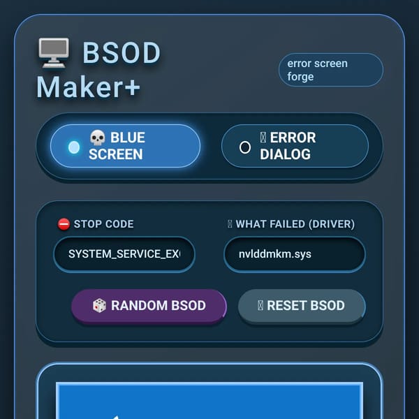 BSOD Maker+ · Windows Error Screen Generator
