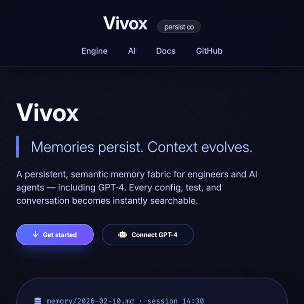 Vivox — persistent memory for AI & engineers