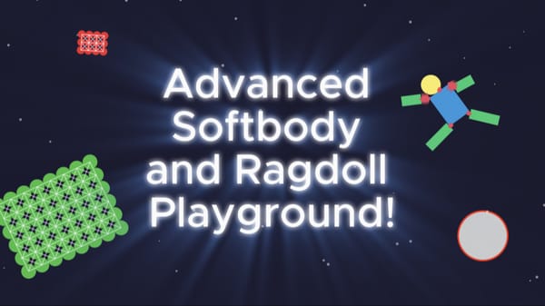 Advanced Softbody and Ragdoll Playground!