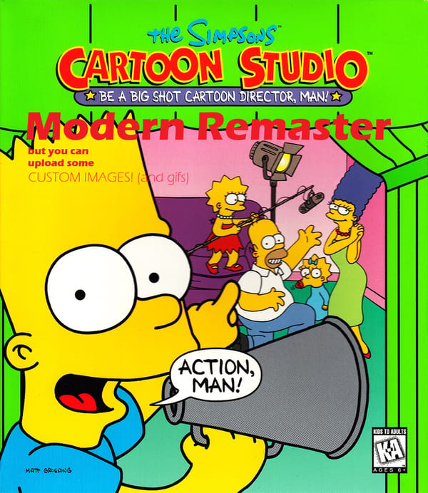 The Simpsons: Cartoon Studio but you can import some custom images and gifs!