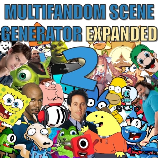 Multifandom Scene Generator: Expanded 2: Deluxe