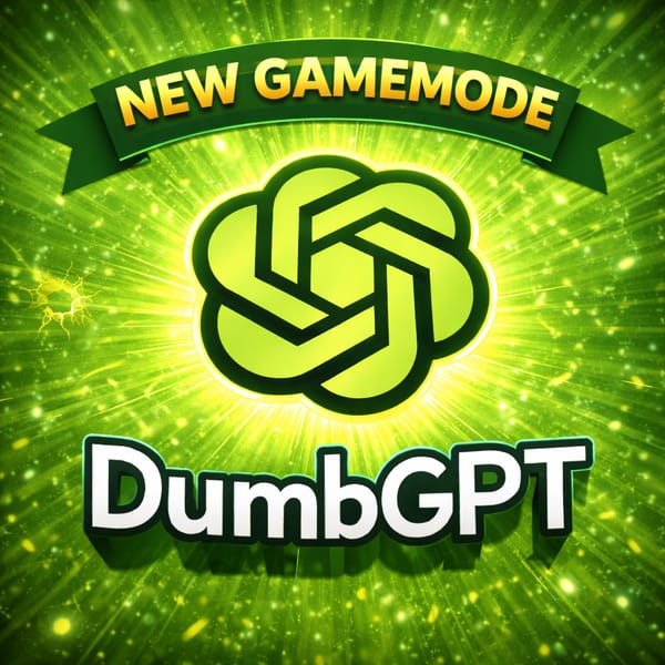 ChatGPT but Dumber
