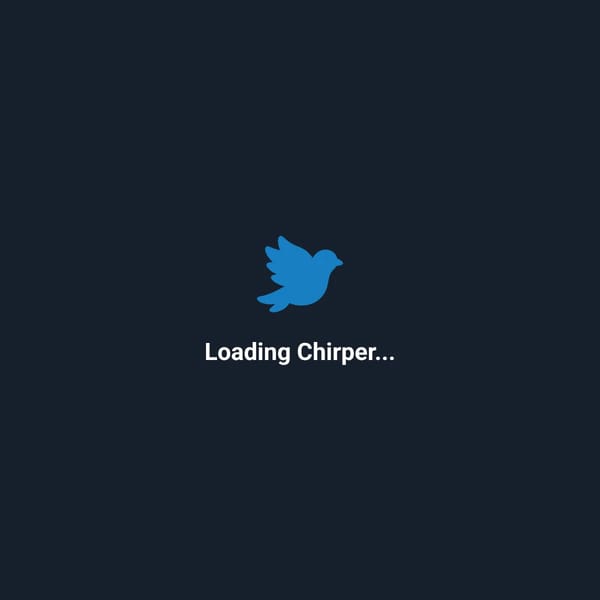 Chirper - Were Back!