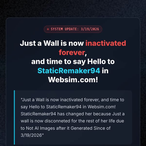 Say goodbye to Just A Wall.