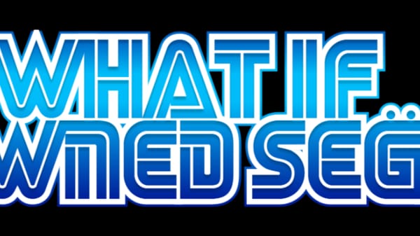 What if... Owned Sega