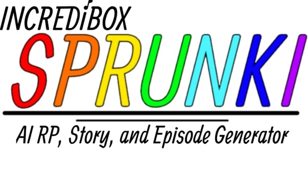 Incredibox Sprunki AI RP, Story, and Episode Generator