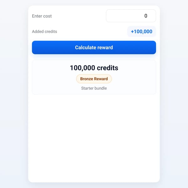 Earn Reward — Cost + 100,000 Credits