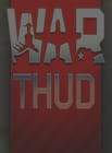 War Thud [Archived]