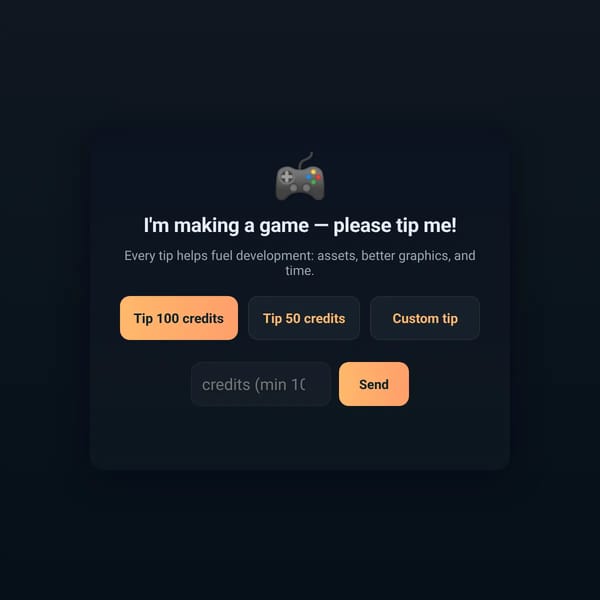 Tip me for an game, if you have credits