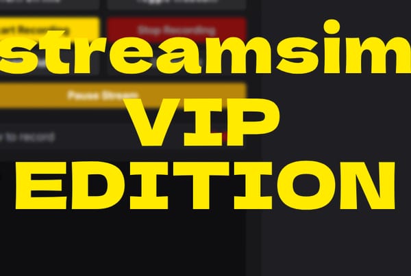 StreamSim: VIP edition