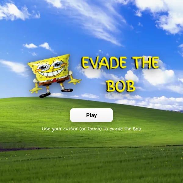 Evade The Bob