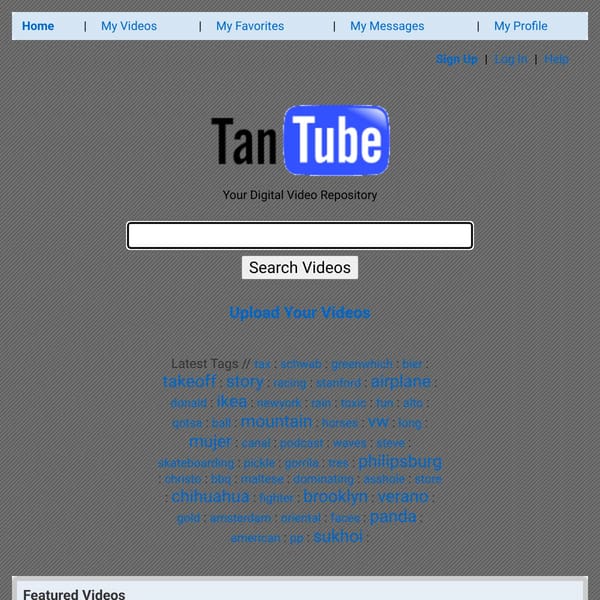 TanTube - Your Digital Video Repository