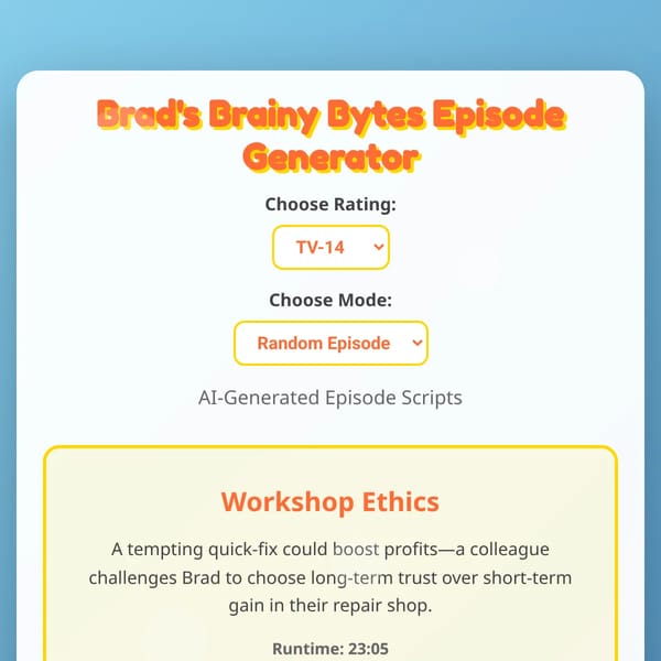 Brad's Brainy Bytes Episode Generator (Season 2, 2037)