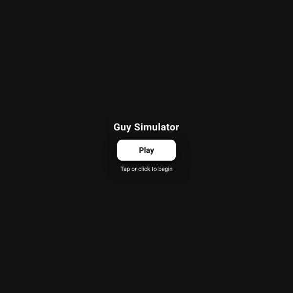 guy simulator thing