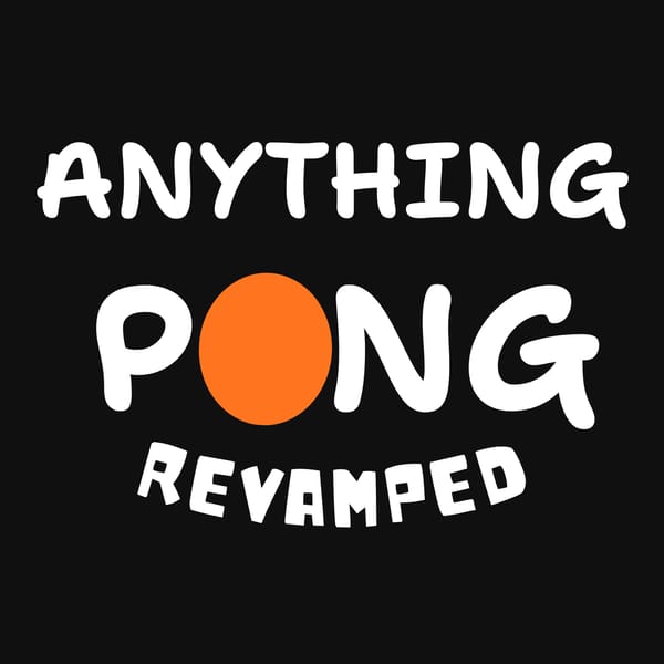 Anything Pong Revamped