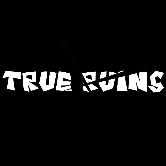 TRUE RUINS (SNEAK PEEK)